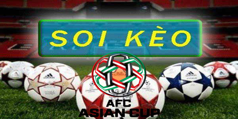 soi kèo Asian cup cho người mới